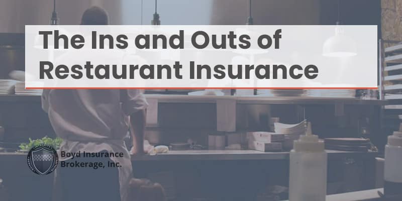 The Ins and Outs of Restaurant Insurance cover